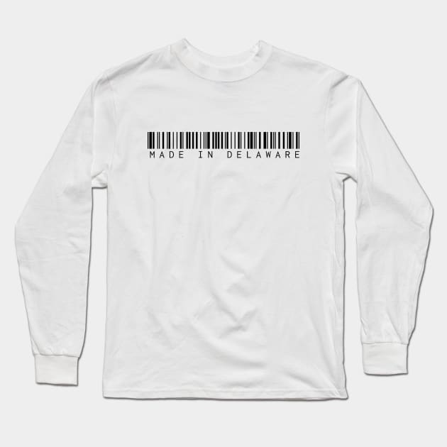 Made in Delaware Long Sleeve T-Shirt by Novel_Designs